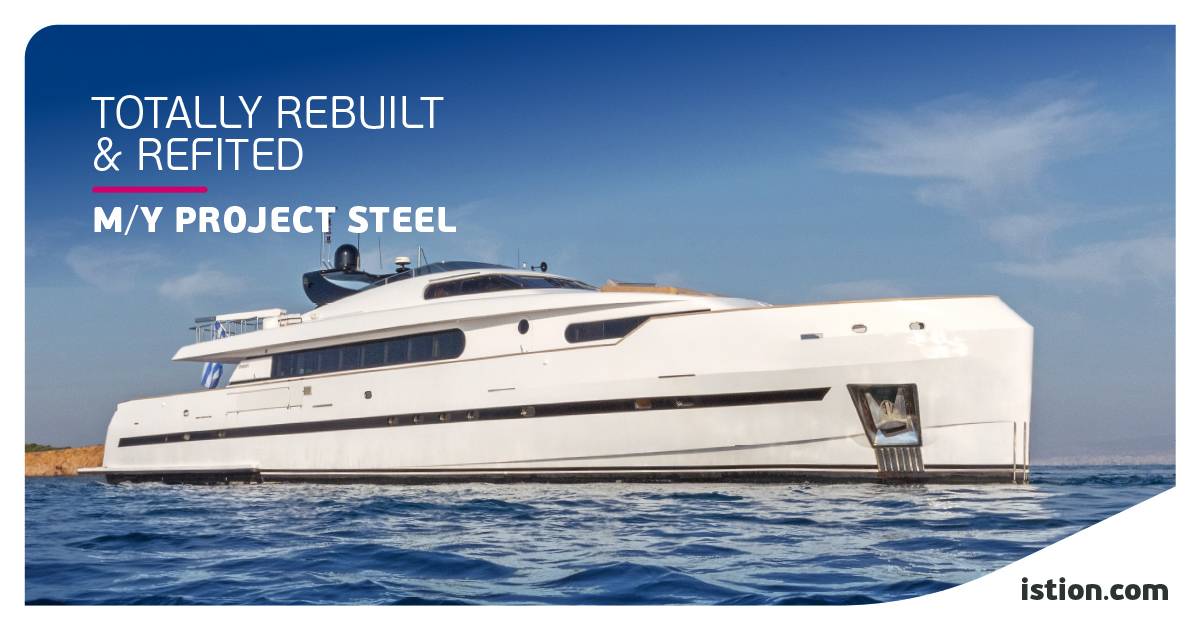 M/Y Project Steel Revamp | In Pole Position after an outstanding total rebuild!