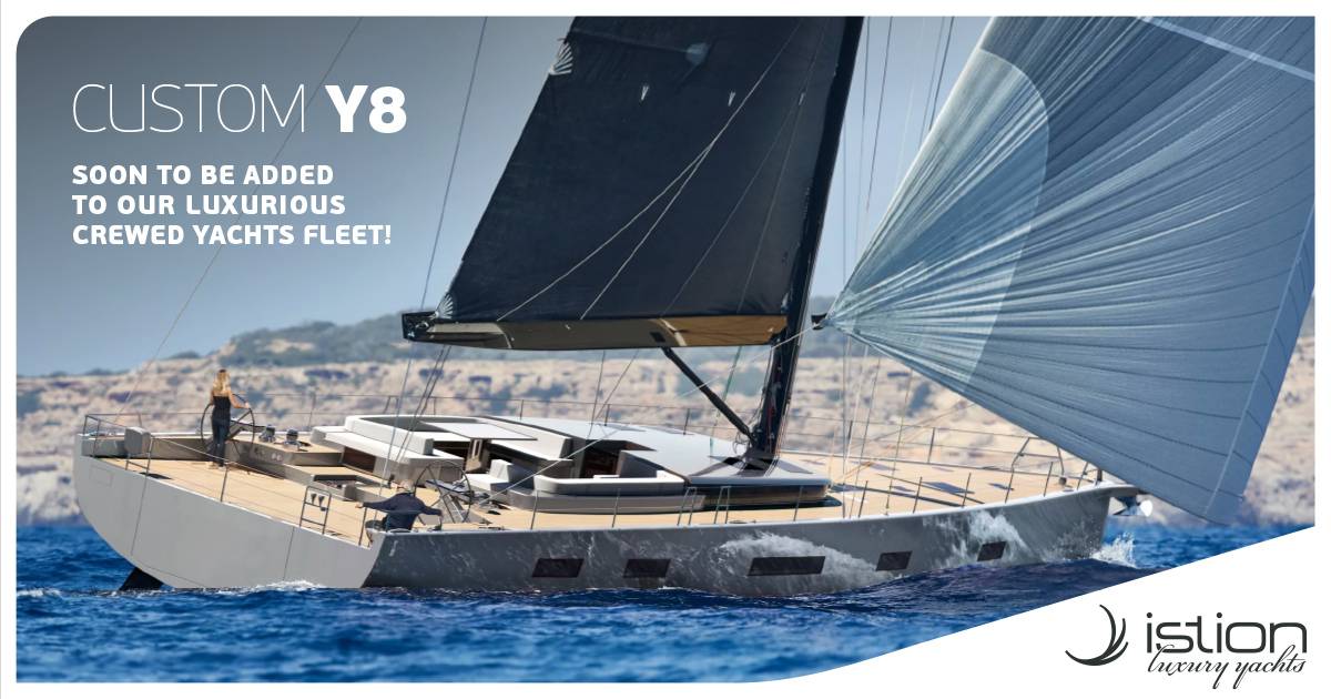 GRANDIOSE YET SIMPLE TO SAIL... EXPLORE THE NEW Y8 CURRENTLY UNDER PRODUCTION